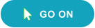 GO ON 