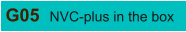 G05 NVC-plus in the box