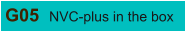 G05 NVC-plus in the box