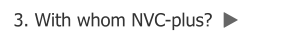 3. With whom NVC-plus?  