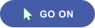 GO ON 