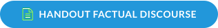 HANDOUT FACTUAL DISCOURSE  