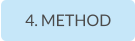4. METHOD