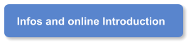 Infos and online Introduction